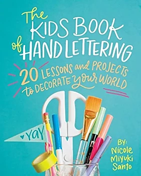 The Kids' Book of Hand Lettering N Miyuki Santo Inglés