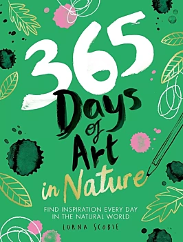 365 Days of Art in Nature L Scobie Inglés