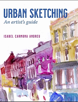 Urban Sketching an Artist's Guide I Carmona Andreu English