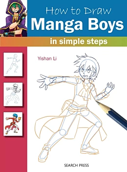 How to Draw Manga Boys in Simple Steps Y Li English
