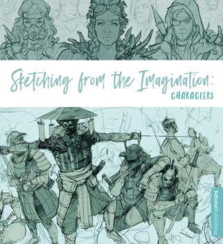 Sketching From the Imagination Characters Divers Anglais