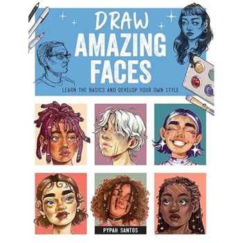 Draw Amazing Faces Learn the Basics and Develop Your Own Style P Santos Inglés