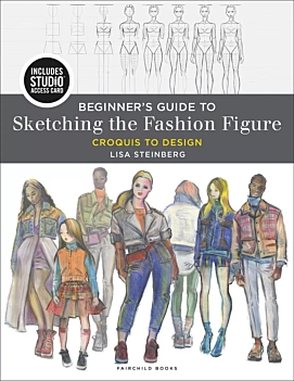 Beginner's Guide to Sketching the Fashion Figure L Steinberg English