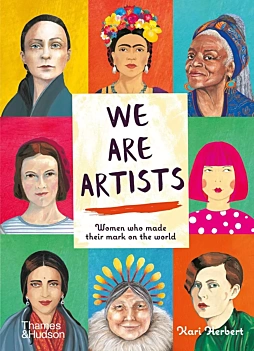 We Are Artists Women Who Made Their Mark on the World K Herbert Anglais