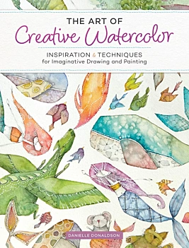 The Art of Creative Watercolor D Donaldson English