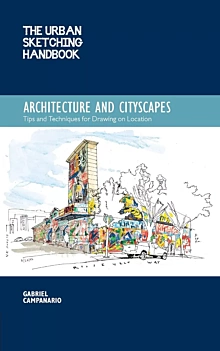The Urban Sketching Handbook 01 Architecture and Cityscapes G Campanario English