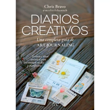 Diarios Creativos Una completa guía de Art Journaling C Bravo Espagnol