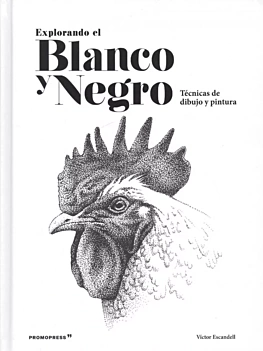 Explorando el Blanco y Negro en Técnicas de Dibujo y Pintura V Escandell Castellano