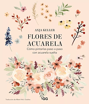 Manual for Painting Watercolour Flowers A Keller English