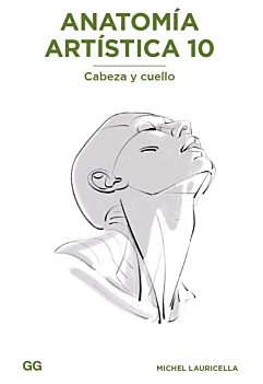 Anatomía artística 10 Cabeza y cuello M Lauricella Castellano