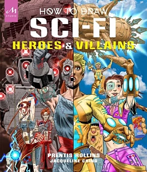 How to Draw Heroes and Villains P Rollins Anglais