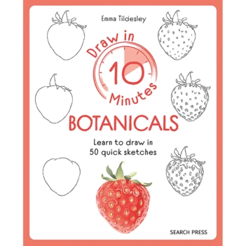 Draw in 10 Minutes Botanicals E Tildesley Inglés
