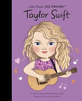 Taylor Swift (Little People Big Dreams) MI Sánchez Vegara Inglés