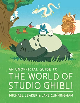 Een onofficiële gids voor de wereld van Studio Ghibli Divers Engels