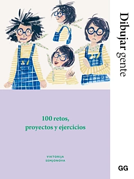 Dibujar gente 100 retos, proyectos y ejercicios V Semjonova Castellano