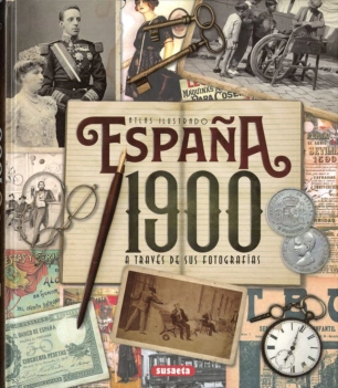 Spanien 1900 durch seine Fotografien C Aachen Castellano