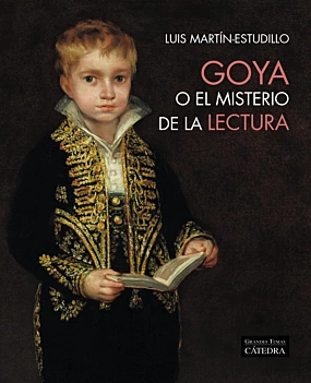 Goya o el misterio de la lectura L Martín‑Estudillo Spanish