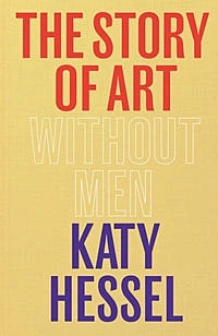 The Story of Art Without Men K Hessel English