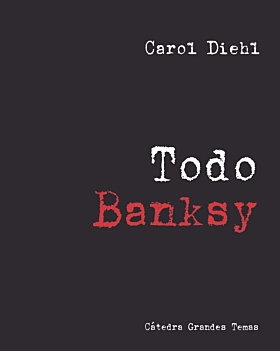 Todo Banksy C Diehl Spanish