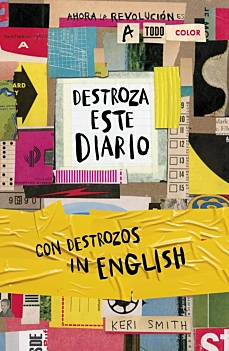 Destroza este diario Ahora a todo color y con destrozos in English K Smith Espagnol