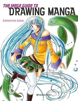 The Mega Guide to Drawing Manga S Gorel Inglés