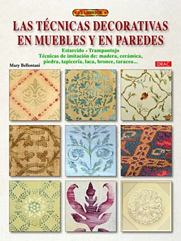 Le grand livre des techniques décoratives pour meubles et murs M Bellentani Castellano