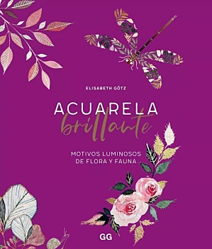 Bright watercolour Luminous motifs of fauna and flora E Götz Castellano