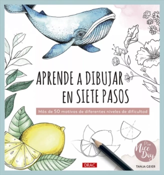 Apprenez à dessiner en sept étapes T Geier English