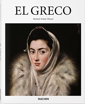 El Greco Domenikos Theotokopoulos, 1541-1614, un profeta del modernismo M Scholz-Hänsel Inglese