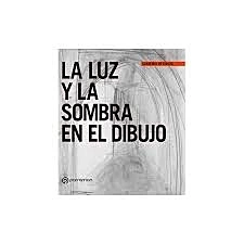 La luz y la sombra en el dibujo G Martín i Roig Castellano