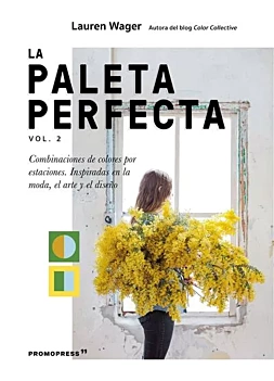 La paleta perfecta Vol 2 Combinaciones de colores por estaciones L Wager Castellano