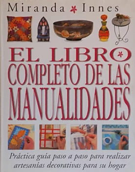 El libro completo de las manualidades M Innes Spanish
