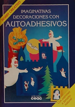 Imaginativas decoraciones con autoadhesivos Hobby Creativo Varios Castellano