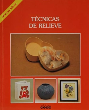 Técnicas de relieve Colección nuevas ideas Varios Castellano