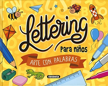 Lettering para niños Arte con palabras Varios Castellano