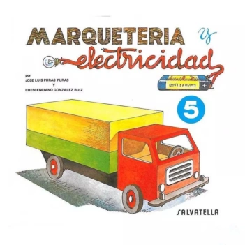 Marquetería y electricidad. Cuaderno nº 5 Camión