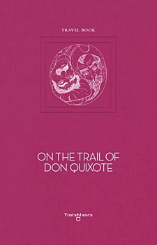 On the Trail of Don Quixote A Lucas Anglais