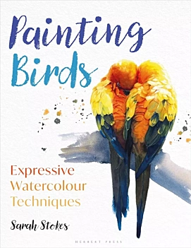 Painting Birds Expressive Watercolour Techniques S Stokes English