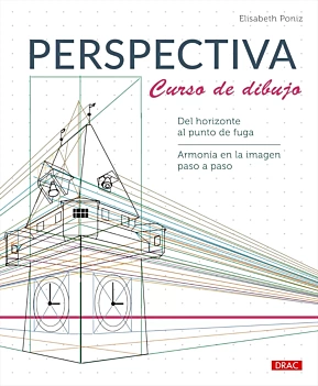 Perspectiva Curso de dibujo Del horizonte al punto de fuga Armonía en la imagen paso a paso E Poniz Castellano