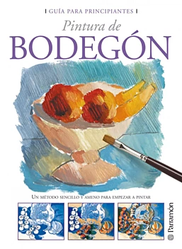 Guía para principiantes Pintura de bodegón Varios Castellano