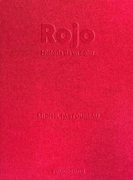 Rojo Historia de un color M Pastoureau Spanish