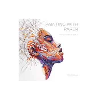 Painting with Paper Y Brodskaya Anglais