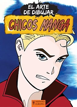 L'art de dessiner des mangas pour garçons D Antram Anglais